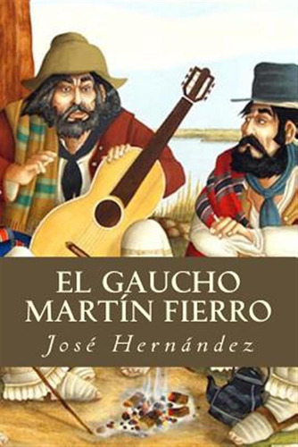 Libro El Gaucho Martã­n Fierro - Oneness, Editorial