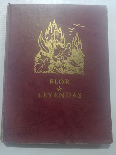 Libro Antiguo 1959 Flor De Leyendas Alejandro Casona Pasta D