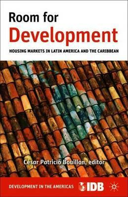 Libro Room For Development : Housing Markets In Latin Ame...