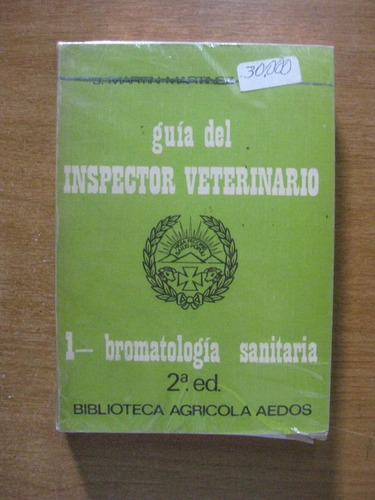 Guia Del Inspector Veterinario 1 Bromatologia Sanitaria