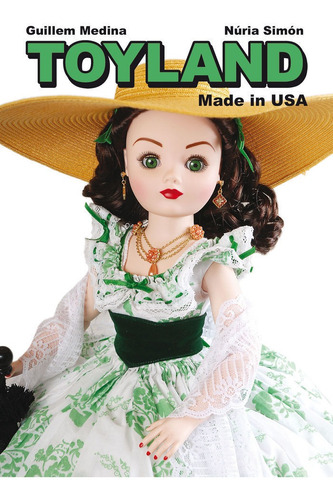 Toyland : Made In Usa - Guillermo Medina Gallardo