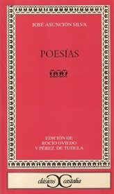 Poesias (coleccion Clasicos) (bolsillo) - Silva Jose Asunci