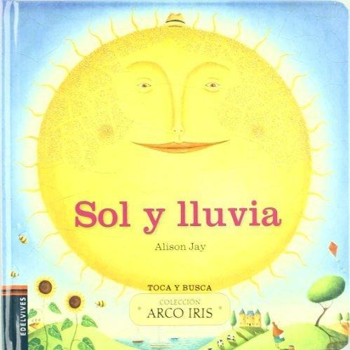 Sol Y Lluvia, De Jay, Alison. Editorial Edelvives, Tapa Tapa Blanda En Español