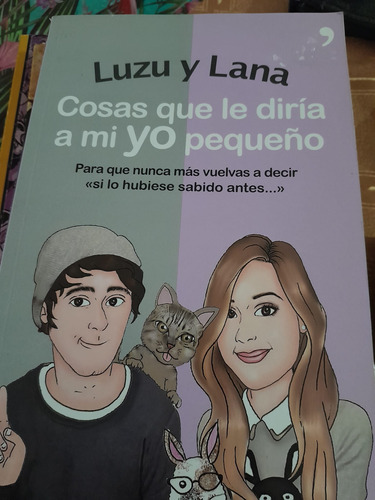 Libro Luzu Y Lana Cosas Que Diria A Mi Yo Pequeño 4you2