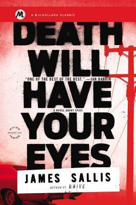 Death Will Have Your Eyes - James Sallis