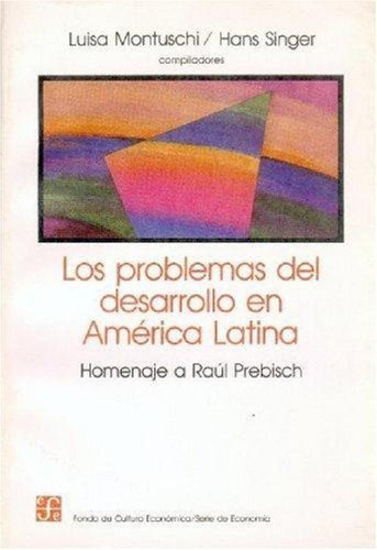 Problemas Del Desarrollo En America Latina, Los, De Montusc