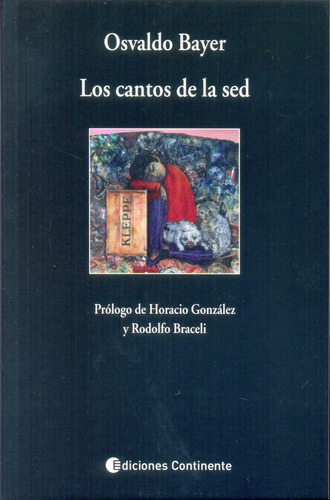 Los Cantos De La Sed - Bayer, Osvaldo