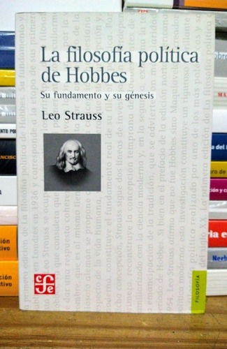 La Filosofía Política De Hobbes. Leo Strauss. Fce. 