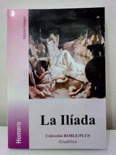 Libro La Iliada/homero Buenas Condicilnes Envio Gratis Monte