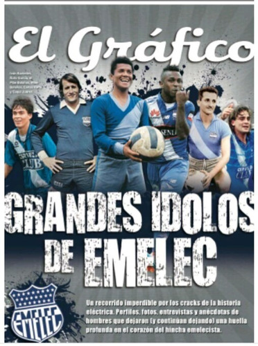 Revista El Grafico Especial - Grandes Idolos De Emelec Fs