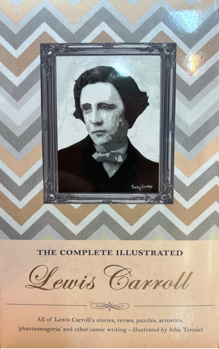 Complete Illustrated Lewis Carroll The - Carroll Lewis