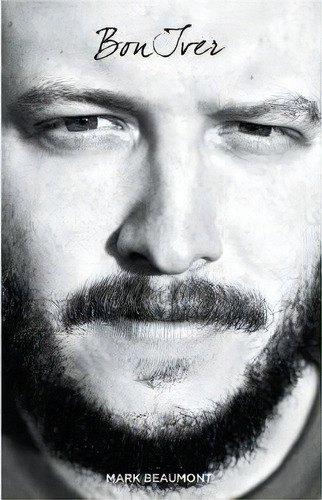 Bon Iver, De Mark Beaumont. Editorial Omnibus Press, Tapa Blanda En Inglés