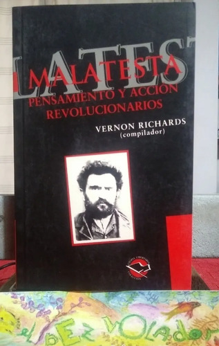 Malatesta Pensamiento Y Acción Revolucionarios  Richards