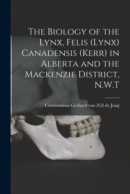 Libro The Biology Of The Lynx, Felis (lynx) Canadensis (k...