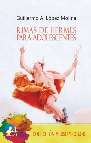 Rima De Hermes Para Adolescentes, De López Molina, Guillermo Antonio. Editorial Adarve, Tapa Blanda En Español