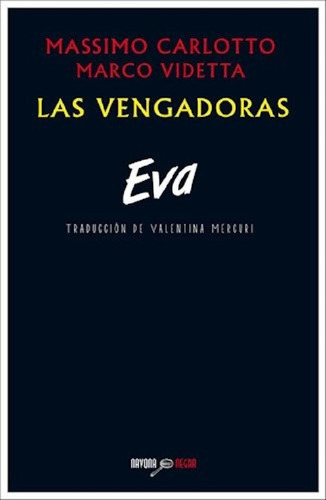 Libro - Eva (las Vengadoras 2) (coleccion Negra) (rustica) 