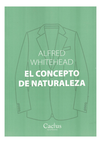 Concepto De Naturaleza, El - Alfred Whitehead