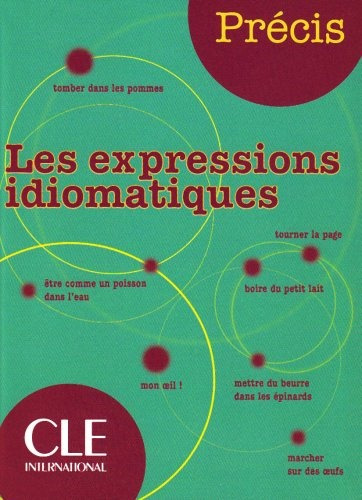 Précis - Les Expressions Idiomatiques - Chollet