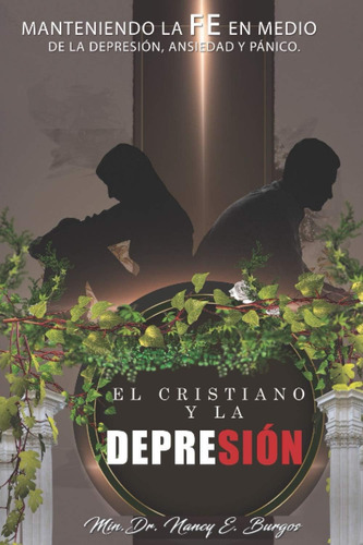 Libro: El Cristiano Y La Depresión: Manteniendolafeenmediode