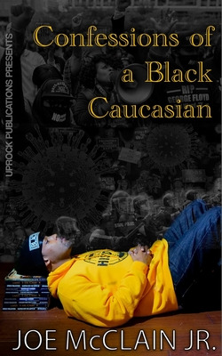 Libro Confessions Of A Black Caucasian - Mcclain, Joe, Jr.