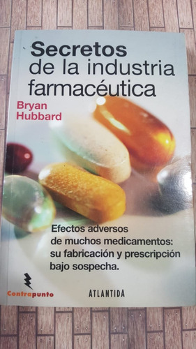 Secretos De La Industria Farmaceutica - B. Hubbard - 