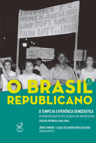 Livro O Brasil Republicano: O Tempo Da Experiência Democrá