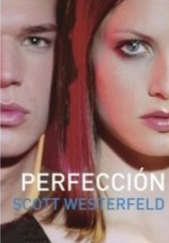 Perfeccion, De Westerfeld, Scott. Editorial Montena En Español