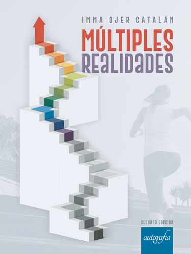 Múltiples Realidades, De Ojer Catalán , Imma.., Vol. 1.0. Editorial Autografía, Tapa Blanda, Edición 1.0 En Español, 2018