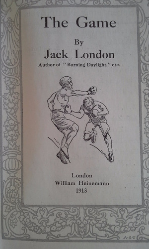 The Game By Jack London. Edición 1913 Antiguo En Inglés