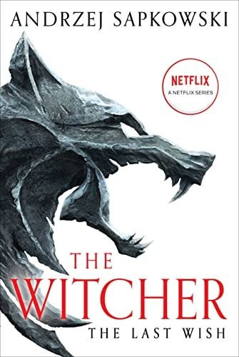 The Last Wish Introducing The Witcher (the Witcher, 1), De Sapkowski, Andrzej. Editorial Orbit, Tapa Blanda En Inglés, 2022