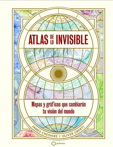 Libro: Atlas De Lo Invisible. Uberti, Oliver/cheshire, James