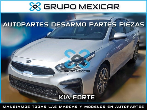 Imagen 1 de 3 de Kia Forte Autopartes Partes Piezas Forte 2019 Desarmo Kia