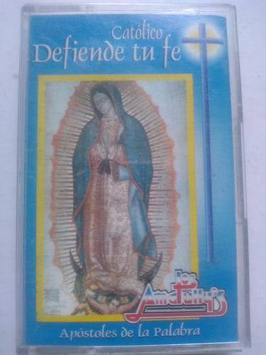 Cassette Los Amalullys Católico Defiende Tu Fe Apóstoles