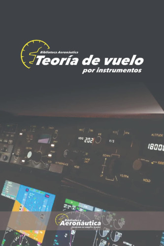 Libro: Teoría De Vuelo Por Instrumentos (spanish Edition)