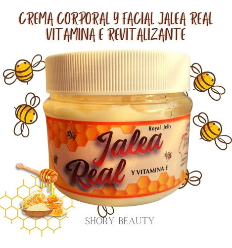 Crema Corporal Y Facial Jalea Real Vitamina E Revitalizante