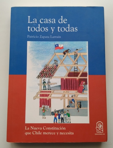 La Casa De Todos Y Todas Por Patricio Zapata Larraín. J S03