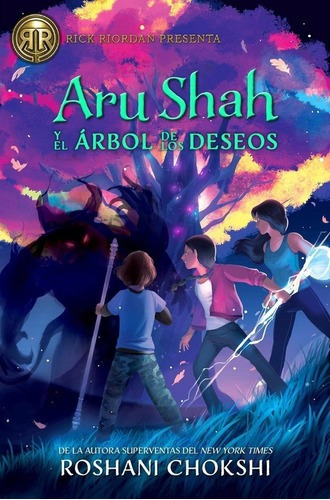 Aru Shah Y El Arbol De Los Deseos - Chokshi,roshani