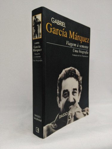 Livro Gabriel Garcia Marquez Viagem Saldivar Dasso Ed. 2000