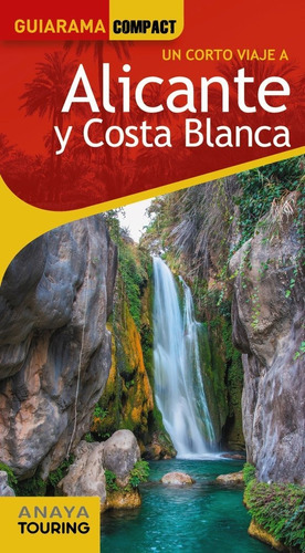 Alicante Y Costa Blanca, De Francia Sanchez, Ignacio. Editorial Anaya Touring, Tapa Blanda En Español