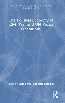 Libro The Political Economy Of Civil War And Un Peace Ope...