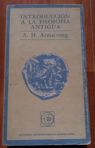 Introducción A La Filosofía Antigua - A. H. Armstrong 