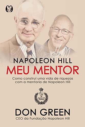 Libro Napoleon Hill Meu Mentor Como Construí Uma Vida De Riq
