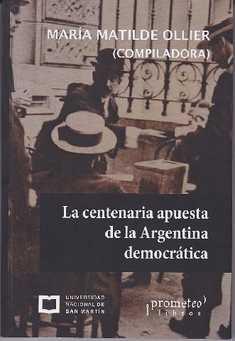 Centenaria Apuesta De La Argentina Democrática, La - María M