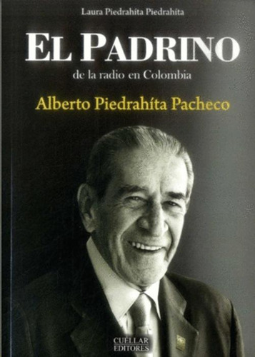 Libro El Padrino De La Radio En Colombia