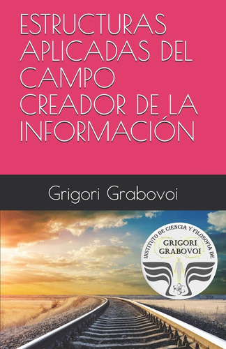 Libro: Estructuras Aplicadas Del Campo Creador De La Informa