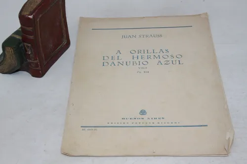 Strauss A Orillas Del Hermoso Danubio Azul Partitura Piano (Usado)