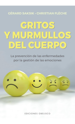 Gritos Y Murmullos Del Cuerpo - Gerard Saksik