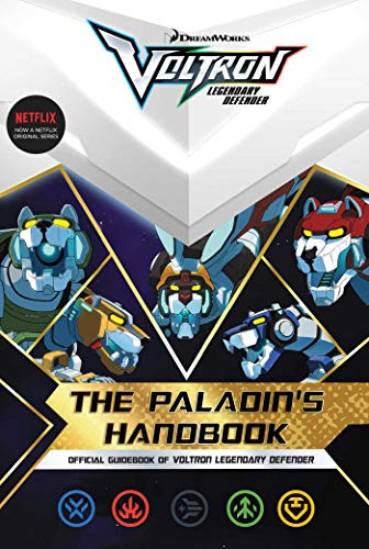 The Paladins Handbook: Official Guidebook Of Voltron