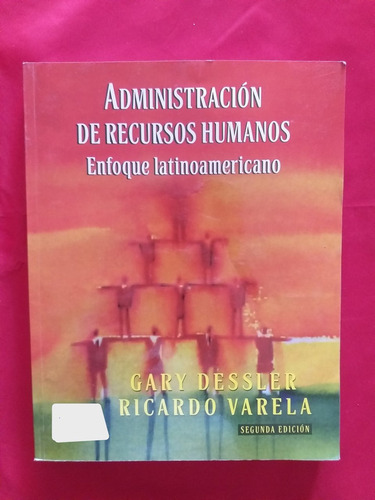 Administración De Recursos Humanos. Gary Dessler