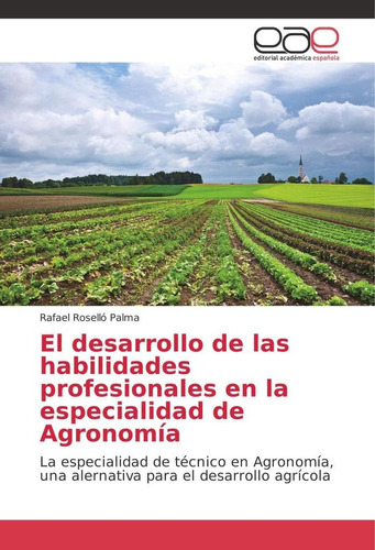 Libro: El Desarrollo De Las Habilidades Profesionales En La